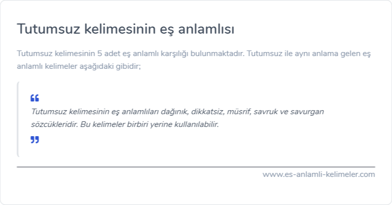 Tutumsuz kelimesinin eş anlamlısı