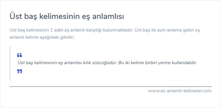 Üst baş kelimesinin eş anlamlısı ne?