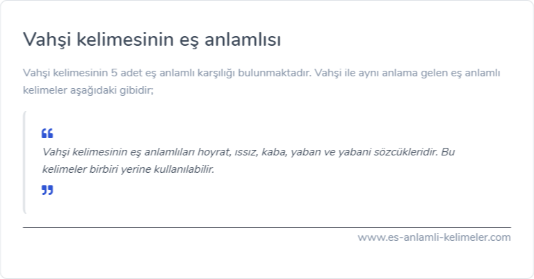 Vahşi kelimesinin eş anlamlısı