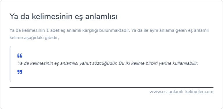 Ya da kelimesinin es anlamlisi nedir