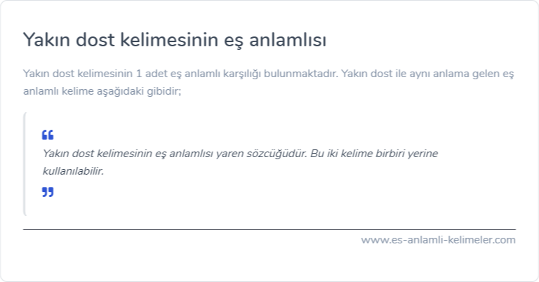 Yakın dost kelimesinin eş anlamı nedir?