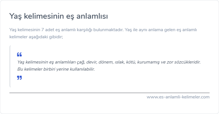 Yaş eş anlamlısı ne?