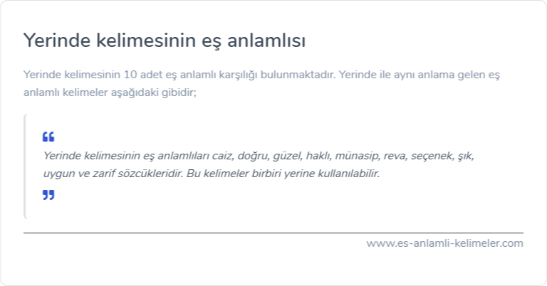 Yerinde kelimesinin eş anlamlısı nedir?