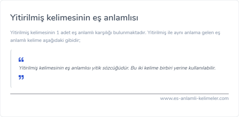 Yitirilmiş eş anlamlısı